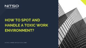 10 Signs of a Toxic Workplace and How to Handle It?