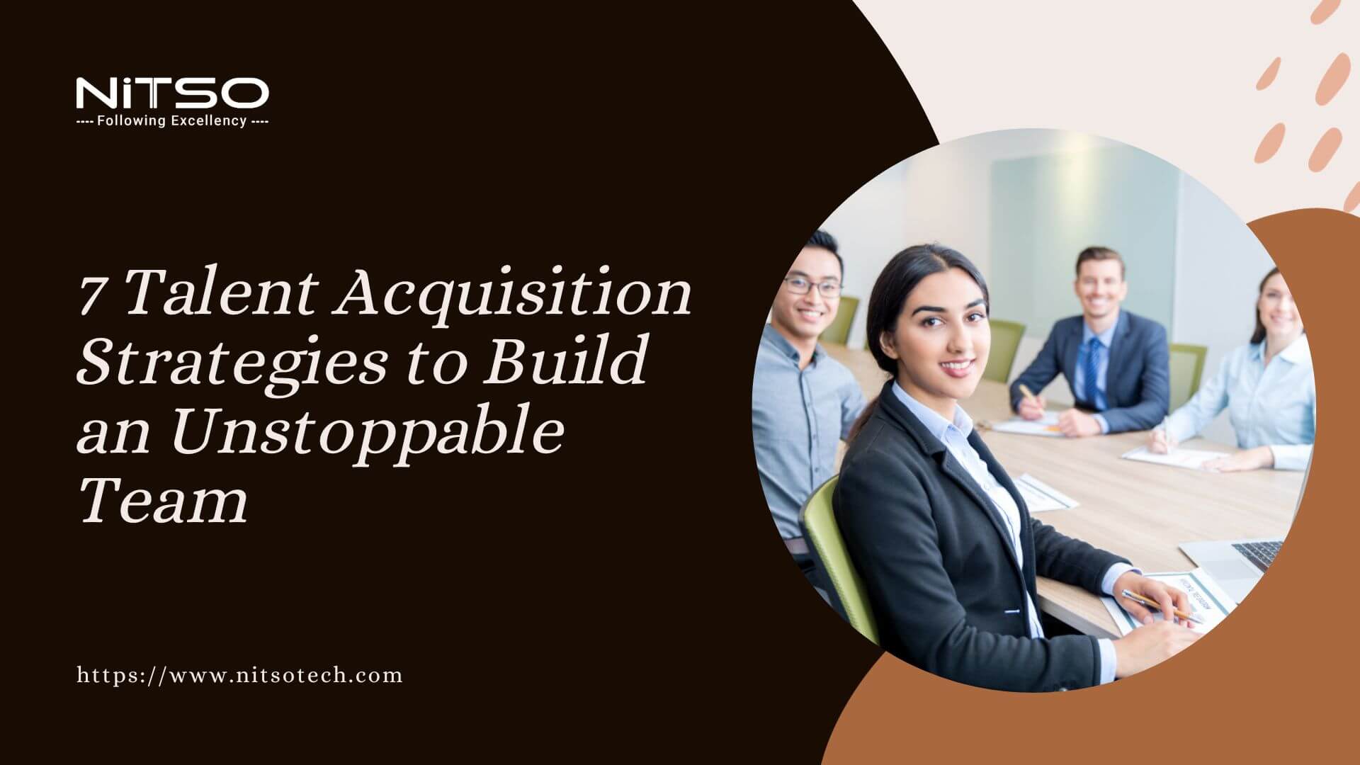 7 Talent Acquisition Strategies to Build an Unstoppable Team