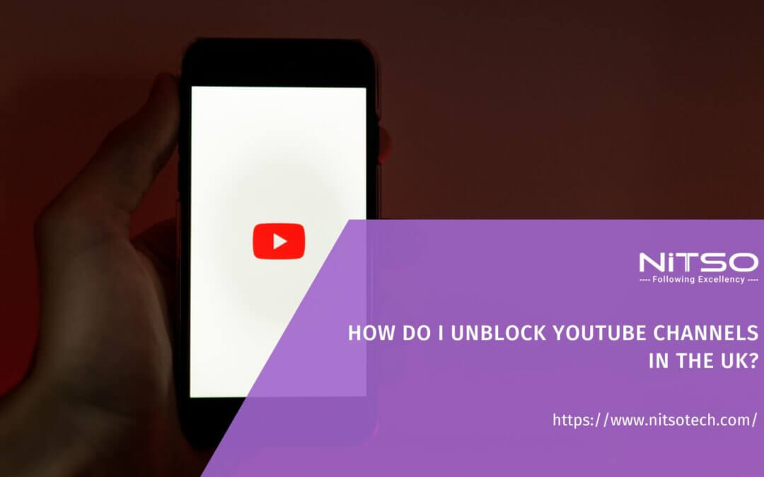 How do I unblock YouTube channels in the UK?