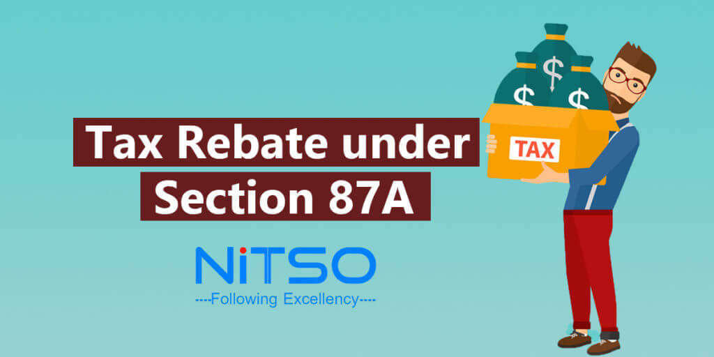Tax Rebate under Section 87A