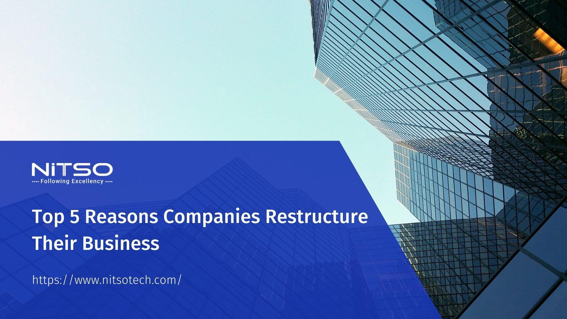 Top 5 Reasons Companies Restructure Their Business