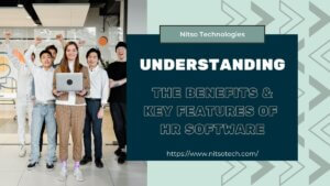 Understanding the Benefits and Key Features of HR Software