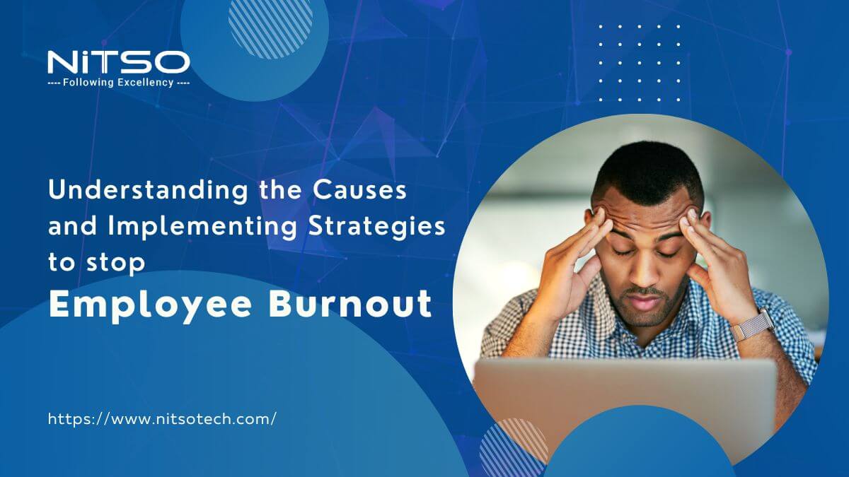 Understanding the Causes of Employee Burnout and Implementing Strategies for Employee Burnout