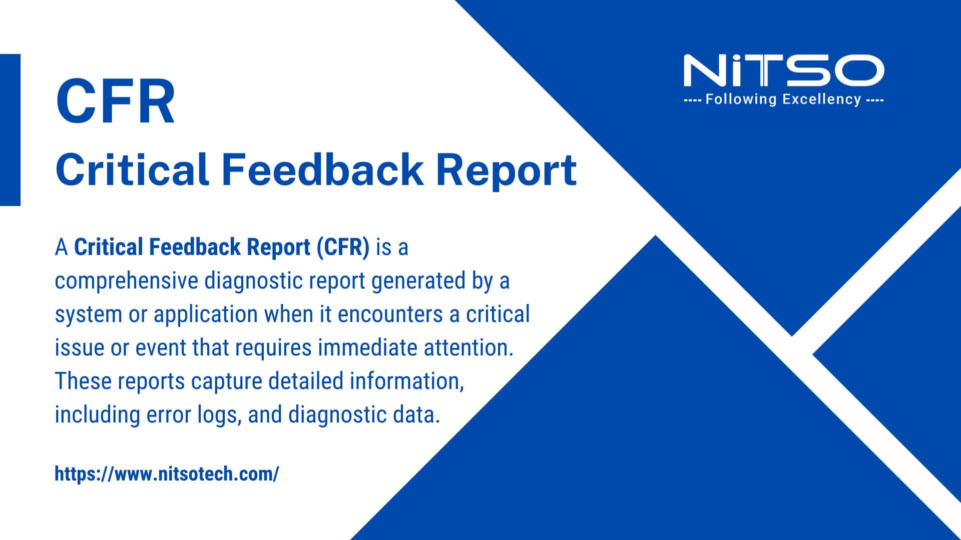 What is a Critical Feedback Report (CFR)?